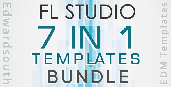 7 in 1 FL Studio EDM Templates Bundle