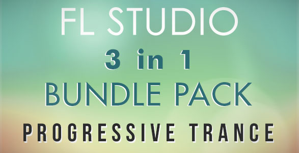 Progressive Trance FL Studio Templates Bundle (3 in 1 + One Bonus)