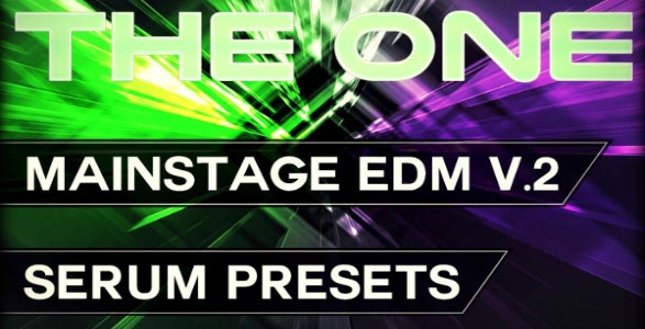 THE ONE: Mainstage EDM Serum Presets Vol. 2