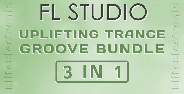 Uplifting Trance Groove FL Studio Bundle (3 in 1)