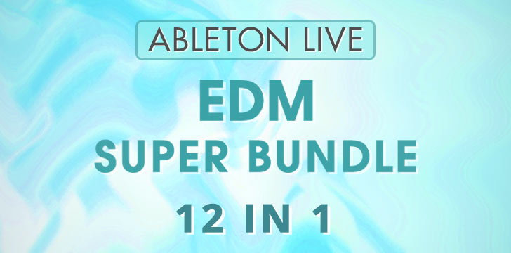 Big Room + Future House + EDM Ableton Live Super Bundle (12 in 1)