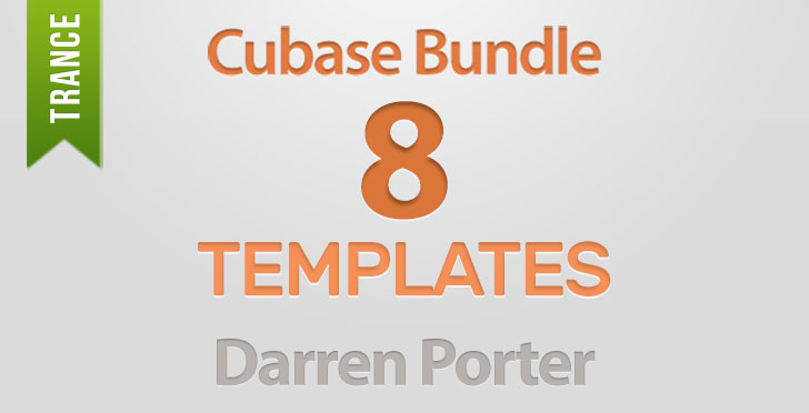 8 Cubase Templates Trance Bundle by Darren Porter