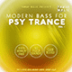 Yawar Malik presents Modern Bass for Psy Trance Vol. 1