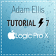 Adam Ellis - Logic Pro Tutorial Vol. 7 - Ten Step Starting Guide