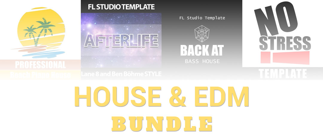 House & EDM 4 in 1 Fl Studio Template Bundle by Cherry Coke