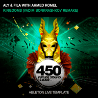 Kingdoms Remake Ableton Live Template (Aly & Fila Style)