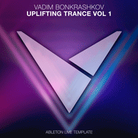 Vadim Bonkrashkov - Uplifting Trance Vol. 1 Ableton Live Template