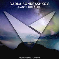 Cant Breathe - Ableton Template (Ilan Bluestone, Maor Levi Style)