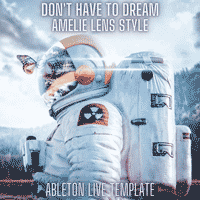 Dont Have To Dream - Amelie Lens Style Ableton Live Techno Template