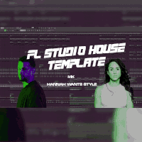 Professional House Template - FL Studio (MK Hannah Wants Style)