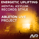 Energetic Uplifting Ableton Project (Mental Asylum Records Style)
